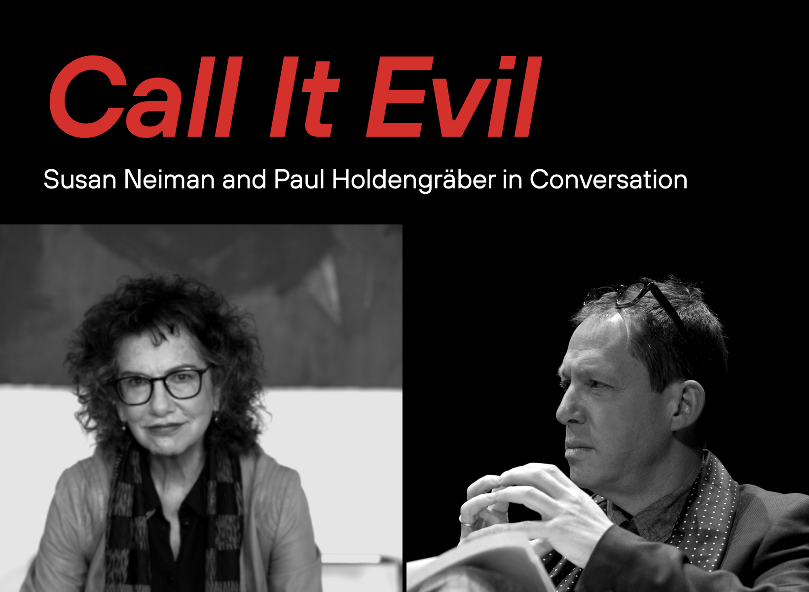 Side-by-side images of Susan Neiman and Paul Holdengräber, along with event title.